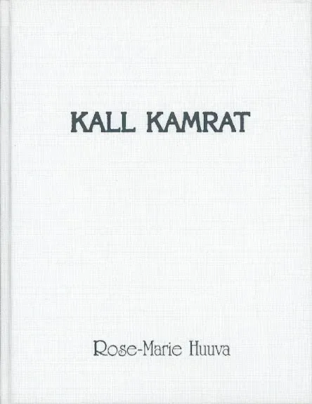 Dat Rose-Marie Huuva Kall Kamrat dikt heftet
