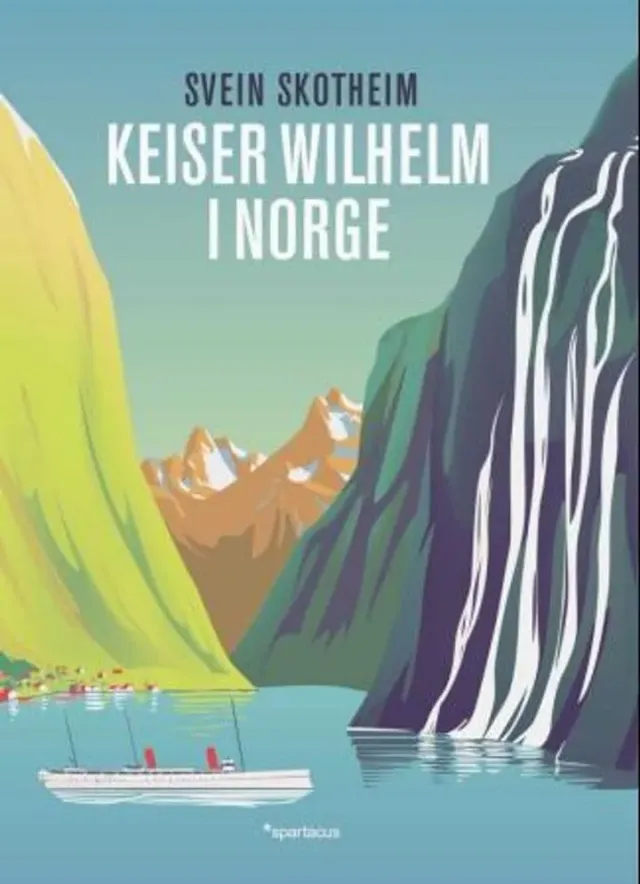Spartacus Keiser Wilhelm i Norge bok illustrert