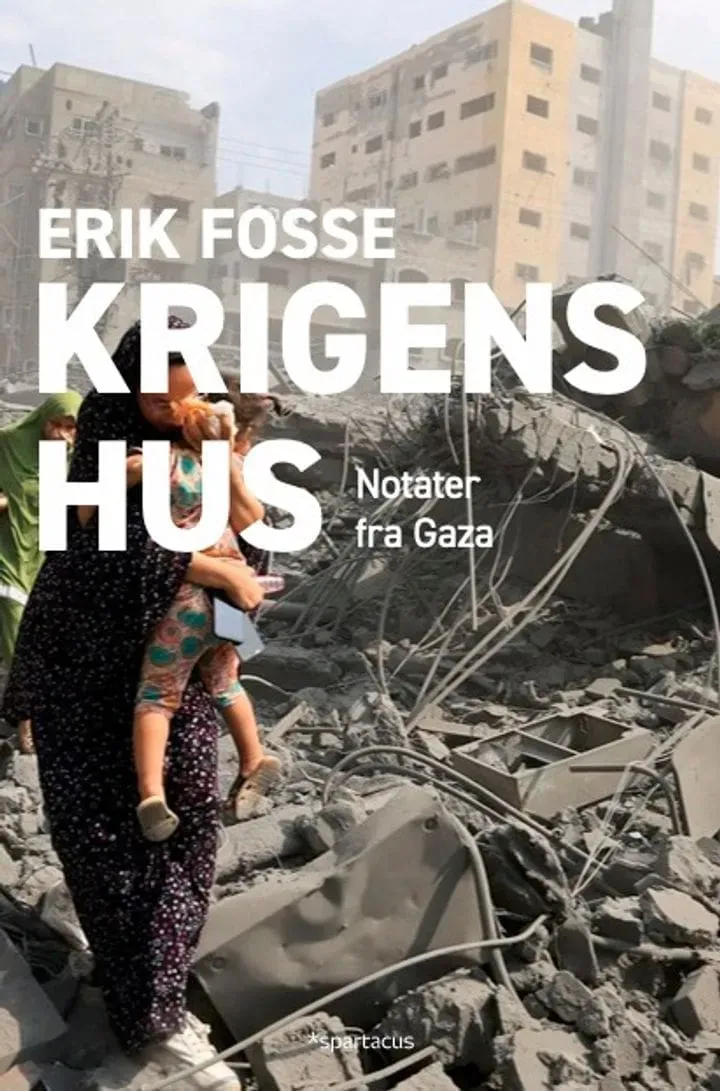 Spartacus Krigens hus bok Erik Fosse Gaza