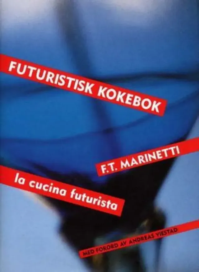 Spartacus Futuristisk kokebok bok Marinetti