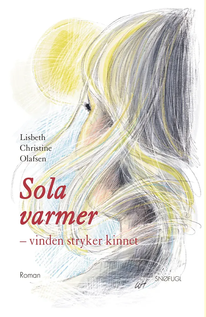 Snøfugl Forlag Sola varmer bok Lisbeth Christine Olafsen