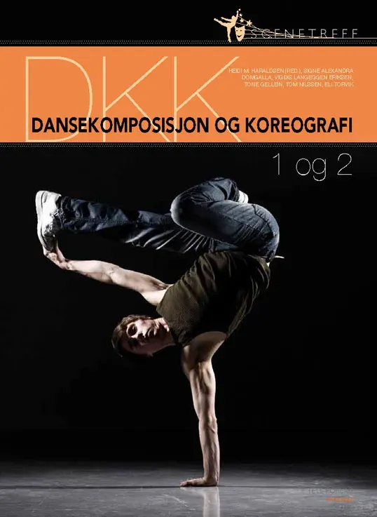 Tell Forlag Scenetreff Dansekomposisjon og koreografi 1-2 lærebok