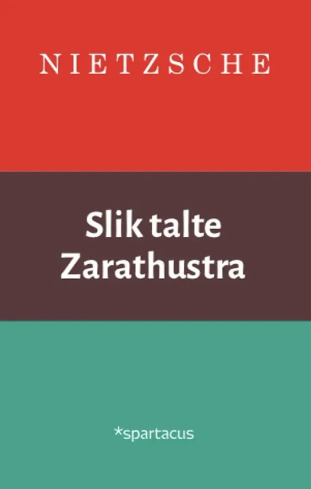 Spartacus Slik talte Zarathustra bok Nietzsche klassiker