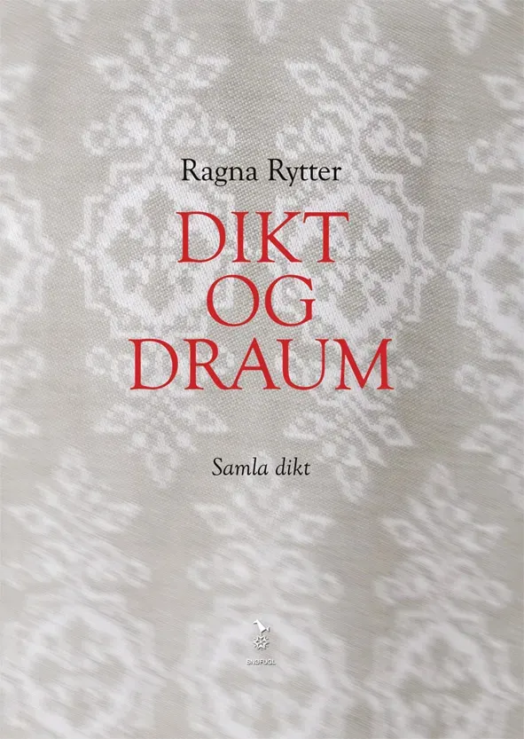 Snøfugl Forlag Ragna Rytter: Dikt og draum bok på norsk
