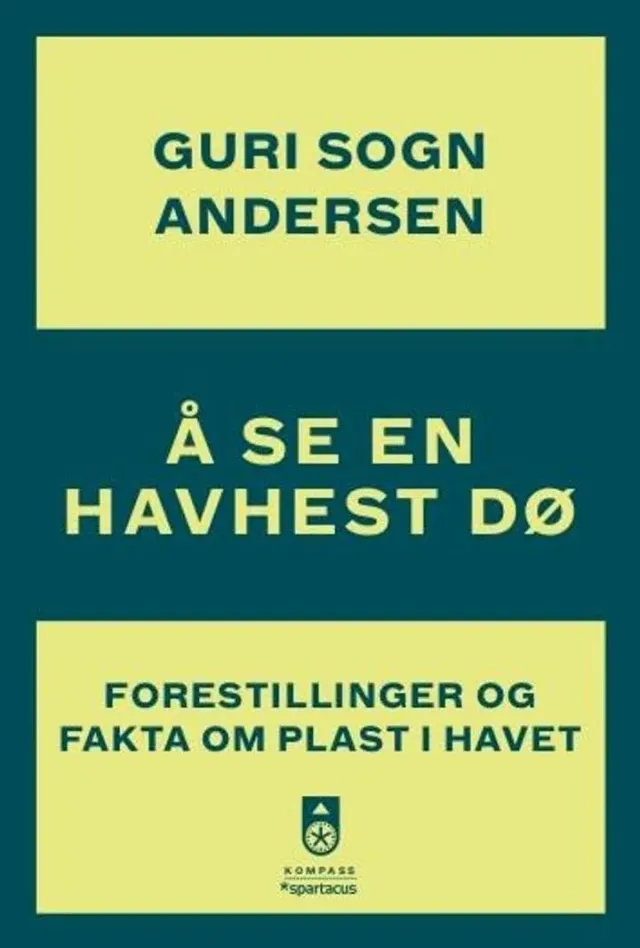 Spartacus Å se en havhest dø bok plast miljø
