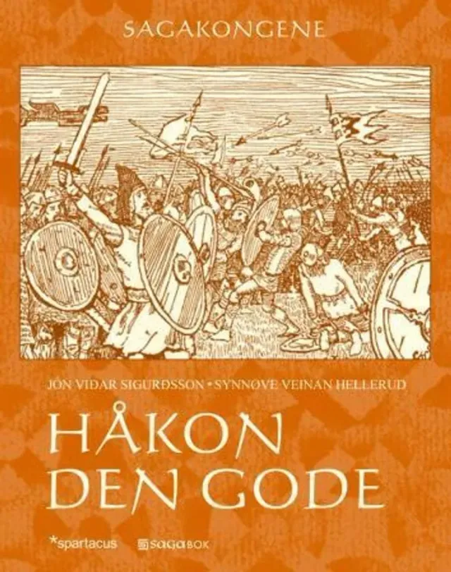 Spartacus Håkon den gode bok sagakonge biografi
