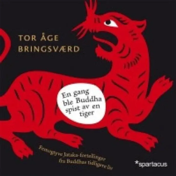 Spartacus En gang ble Buddha spist av en tiger bok