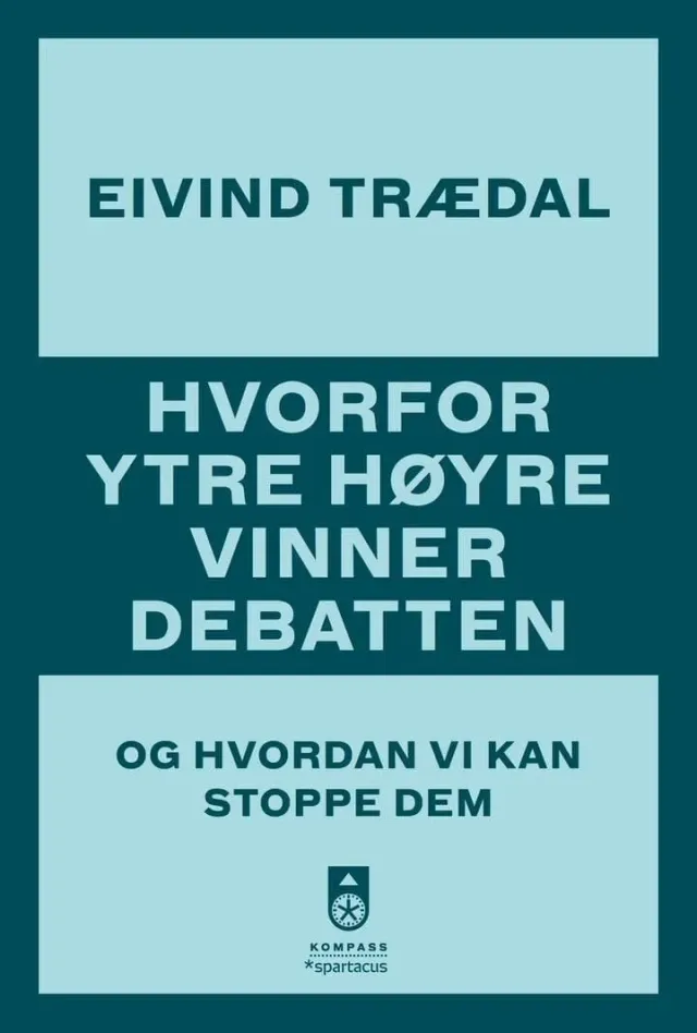 Spartacus Hvorfor ytre høyre vinner debatten bok heftet kulturkrig