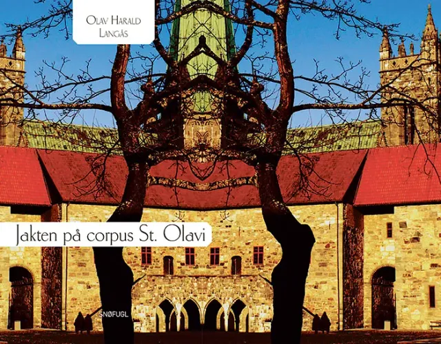 Snøfugl Forlag Jakten på corpus St. Olavi bok historie