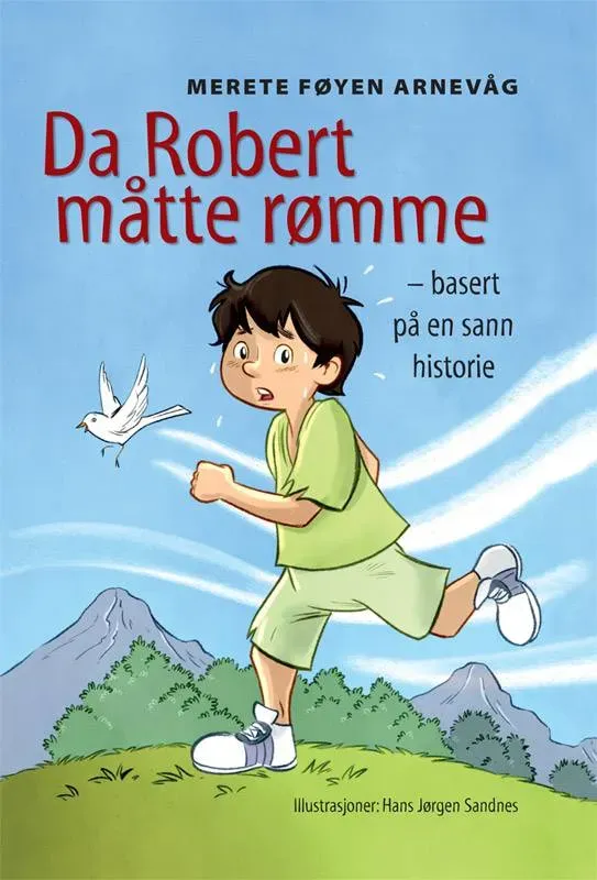 Proklamedia Da Robert måtte rømme barnebok fra 8 år