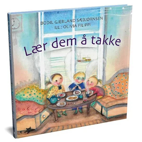 Proklamedia Lær dem å takke barnebok 4-7 år takknemlighet