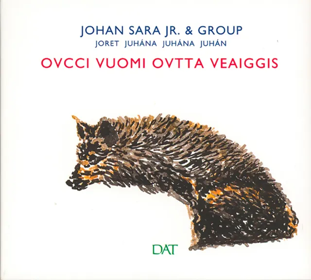 Dat Ovcci vuomi ovtta veaiggis CD Johan Sara joik