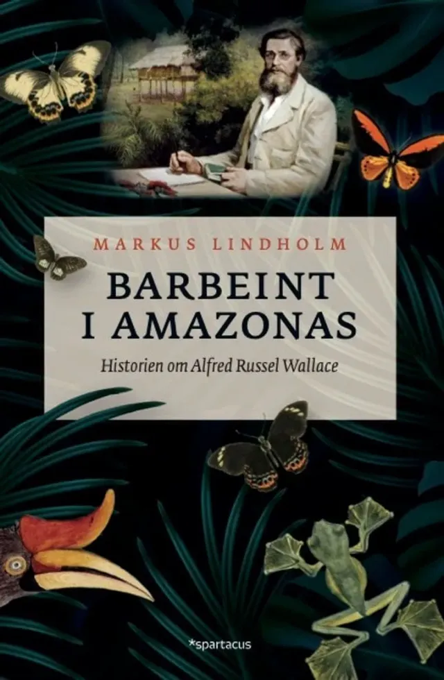 Spartacus Barbeint i Amazonas bok biografi Wallace