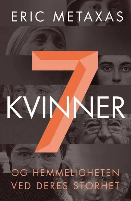 Proklamedia Syv kvinner Eric Metaxas biografi på norsk