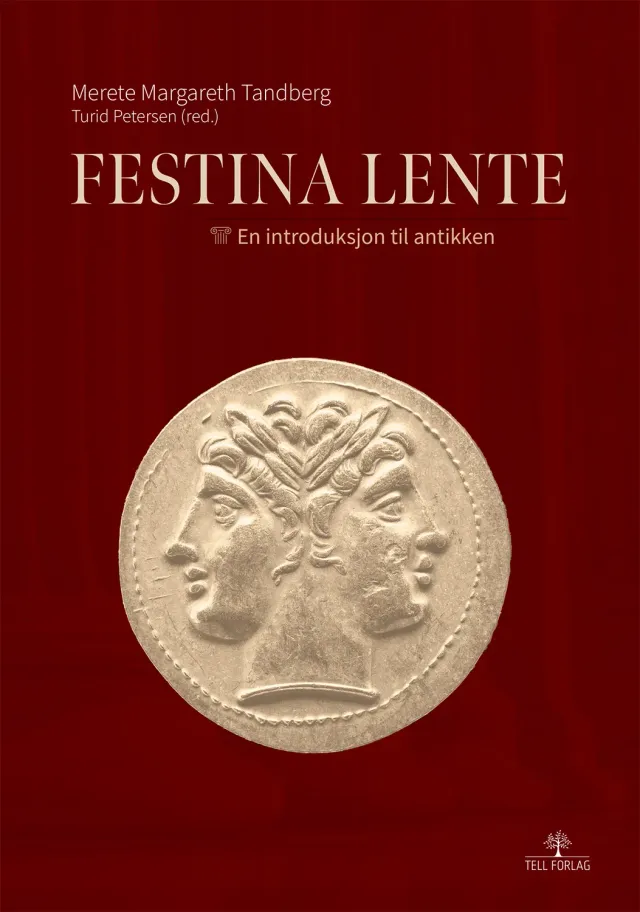 Tell Forlag Festina Lente introduksjon antikken lærebok