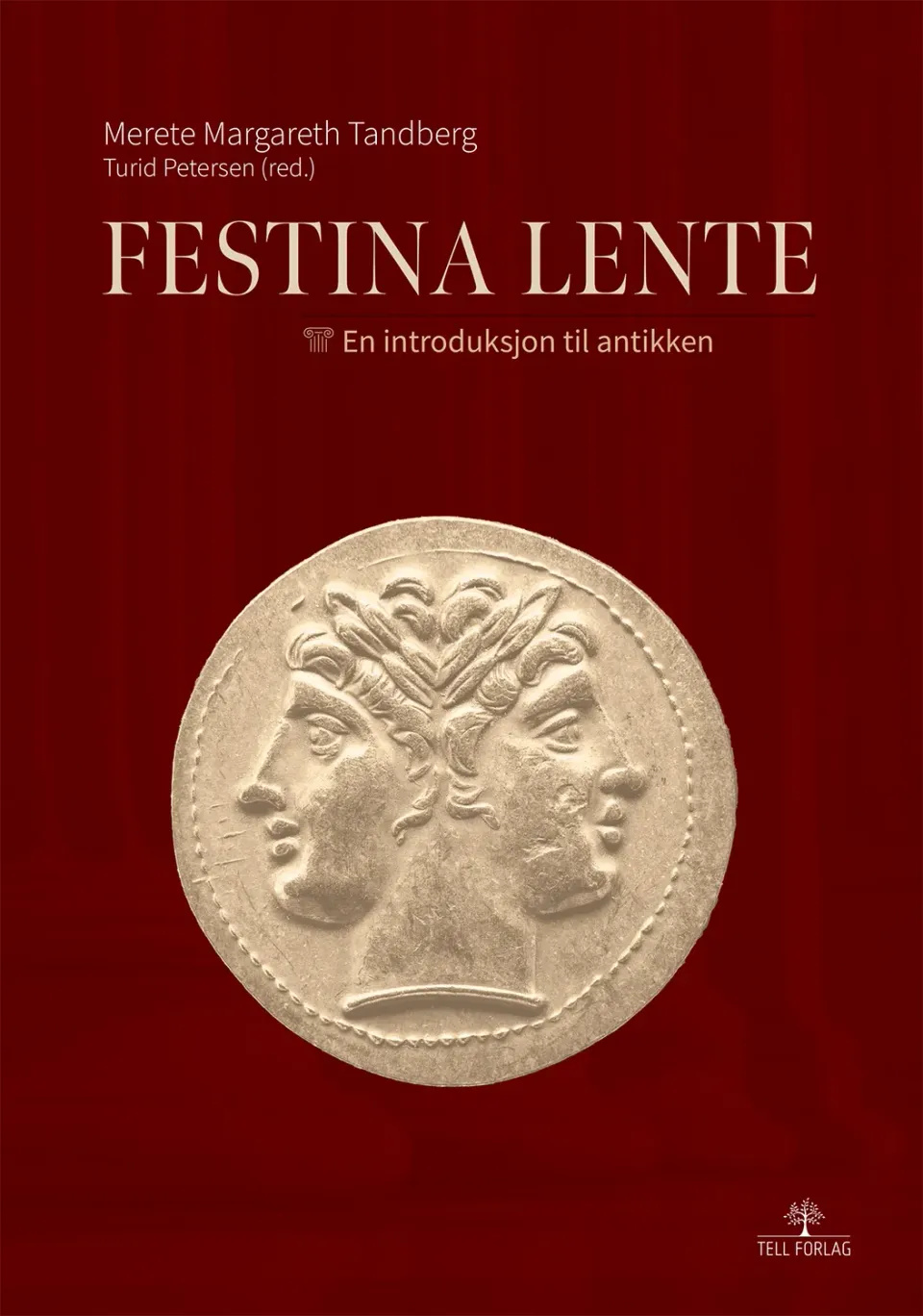 Tell Forlag Festina Lente introduksjon antikken lærebok