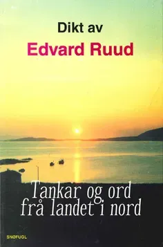 Snøfugl Tankar og ord frå landet i nord bok heftet