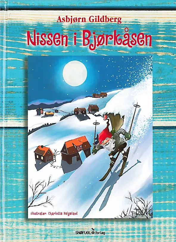 Snøfugl Nissen i Bjørkåsen bok barnebok på norsk