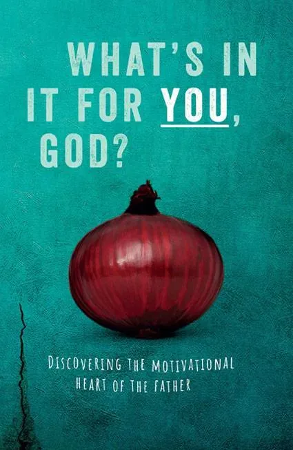 Proklamedia What’s in it for You, God? bok engelsk om motivasjon