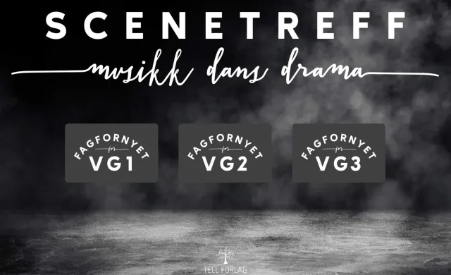 Tell Forlag Scenetreff musikk dans drama nettressurs