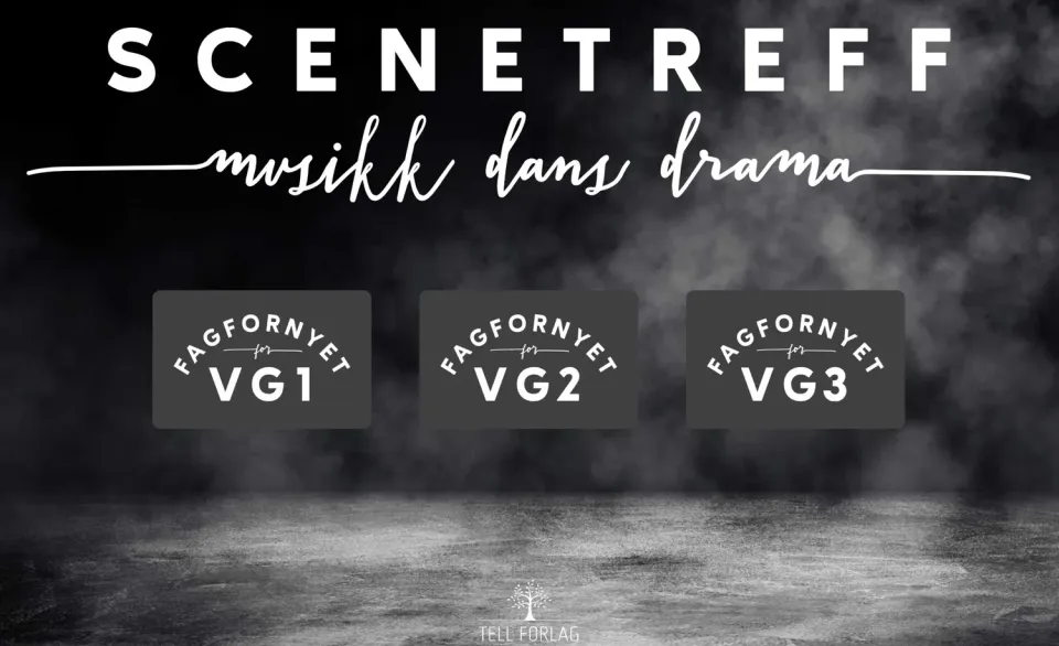 Tell Forlag Scenetreff musikk dans drama nettressurs
