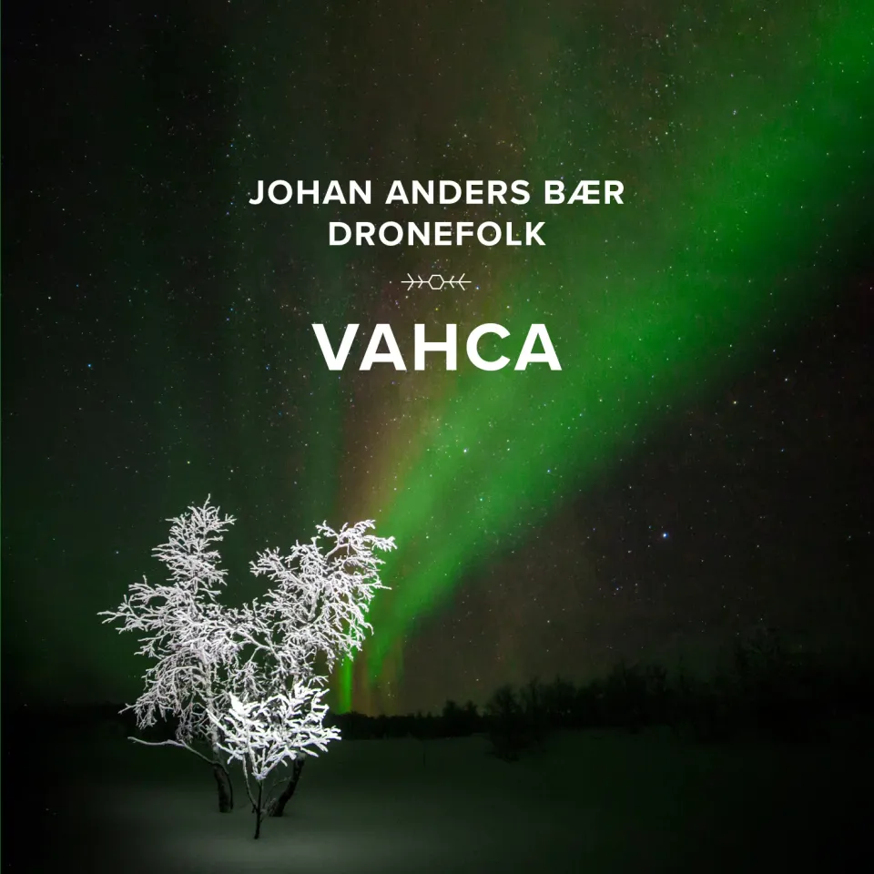 Dat Vahca Johan Anders Bær CD Dronefolk