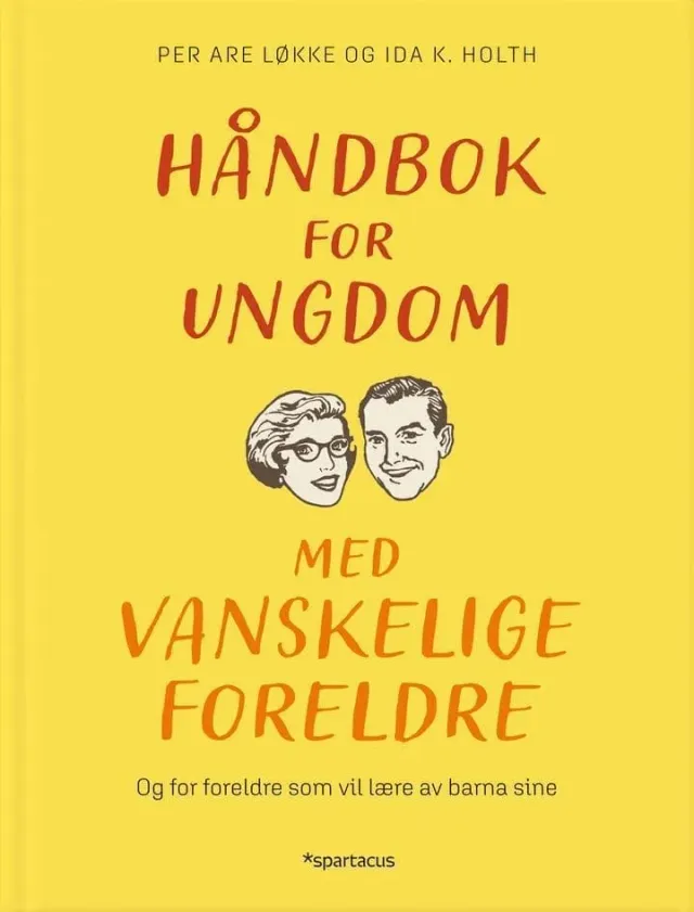 Spartacus Håndbok for ungdom bok vanskelige foreldre