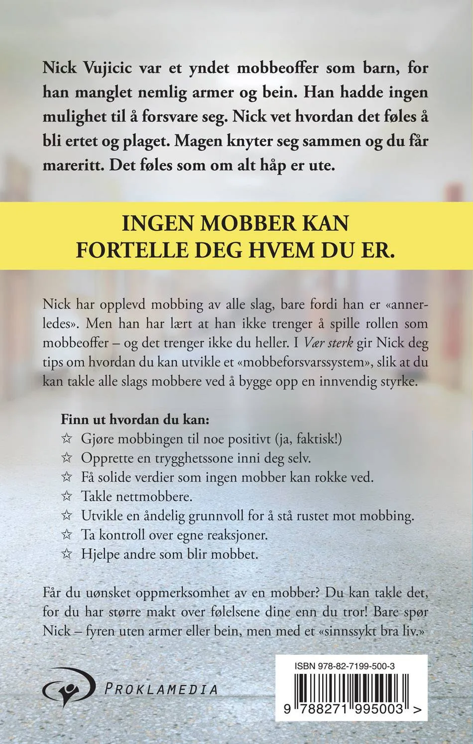 Proklamedia Vær sterk Nick Vujicic bok om mobbing