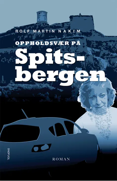 Snøfugl Forlag Oppholdsvær på Spitsbergen bok på norsk