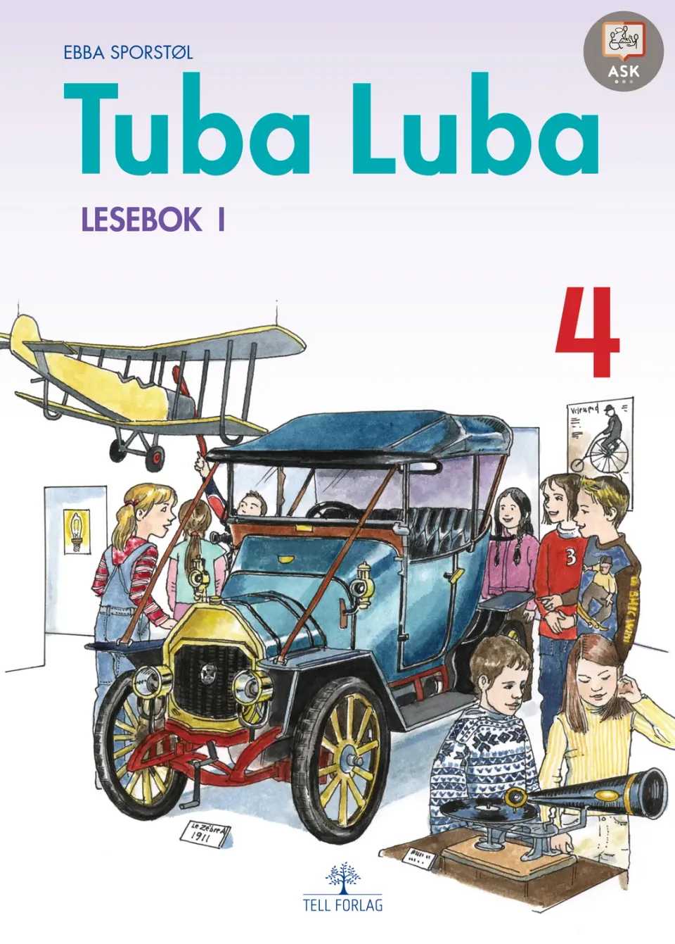 Tell Forlag Tuba Luba 4 Lesebok 1 lesebok ASK spiral