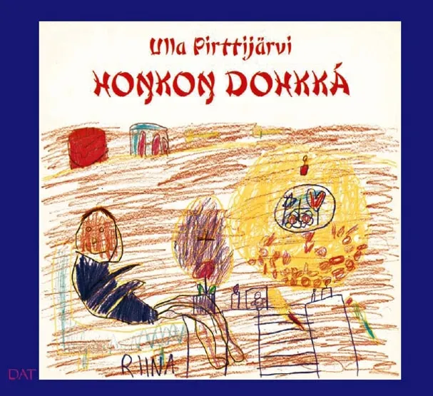 Dat Hoŋkoŋ dohkká CD Ulla Pirttijärvi barn