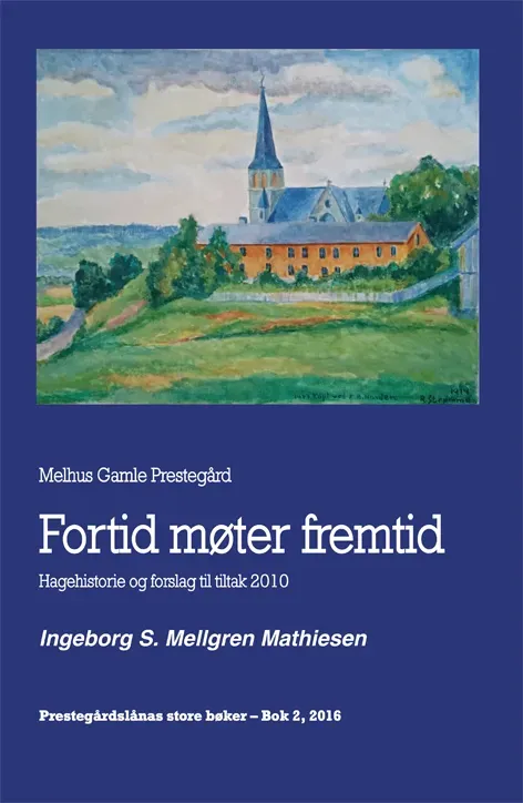 Snøfugl Forlag Melhus Gamle Prestegård bok på norsk hagehistorie