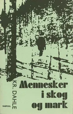 Snøfugl Forlag Mennesker i skog og mark bok heftet