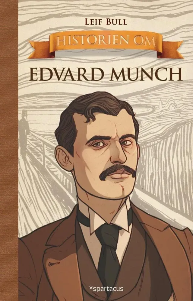 Spartacus Historien om Edvard Munch bok biografi