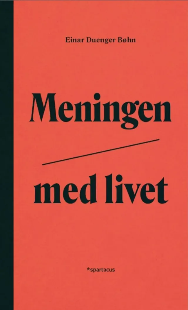 Spartacus Meningen med livet Bøhn filosofibok