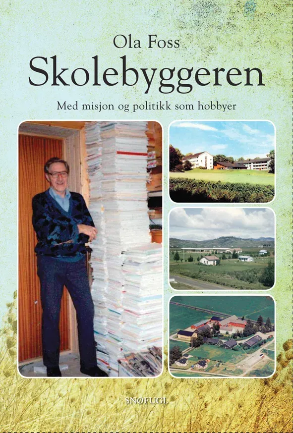 Snøfugl Forlag Skolebyggeren bok Ola Foss på norsk
