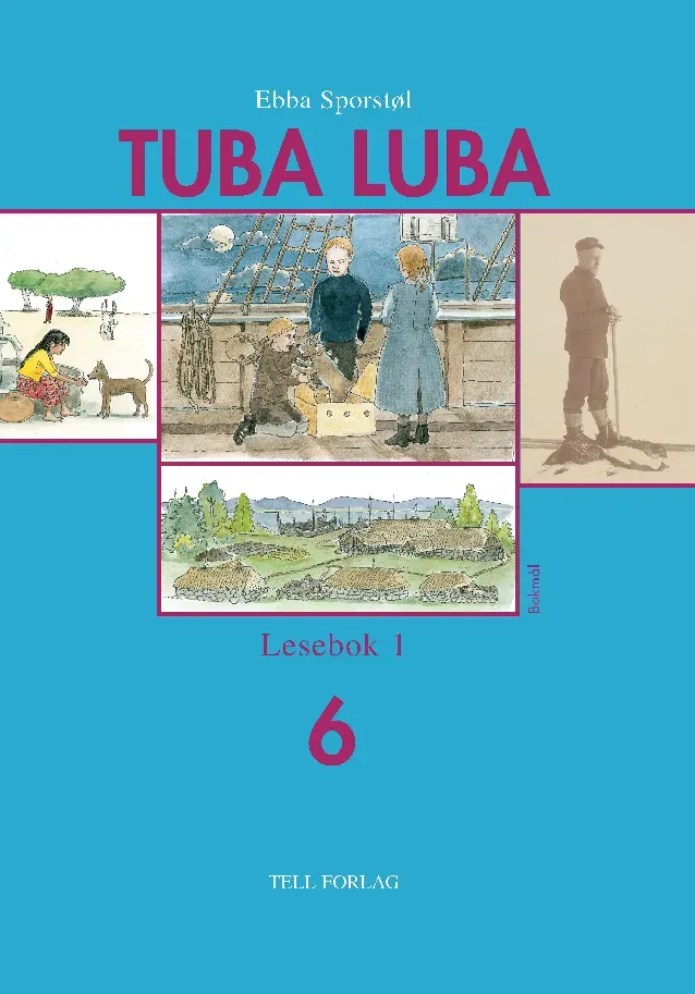 Tell Forlag Tuba Luba 6 Lesebok 1 lesebok sakprosa