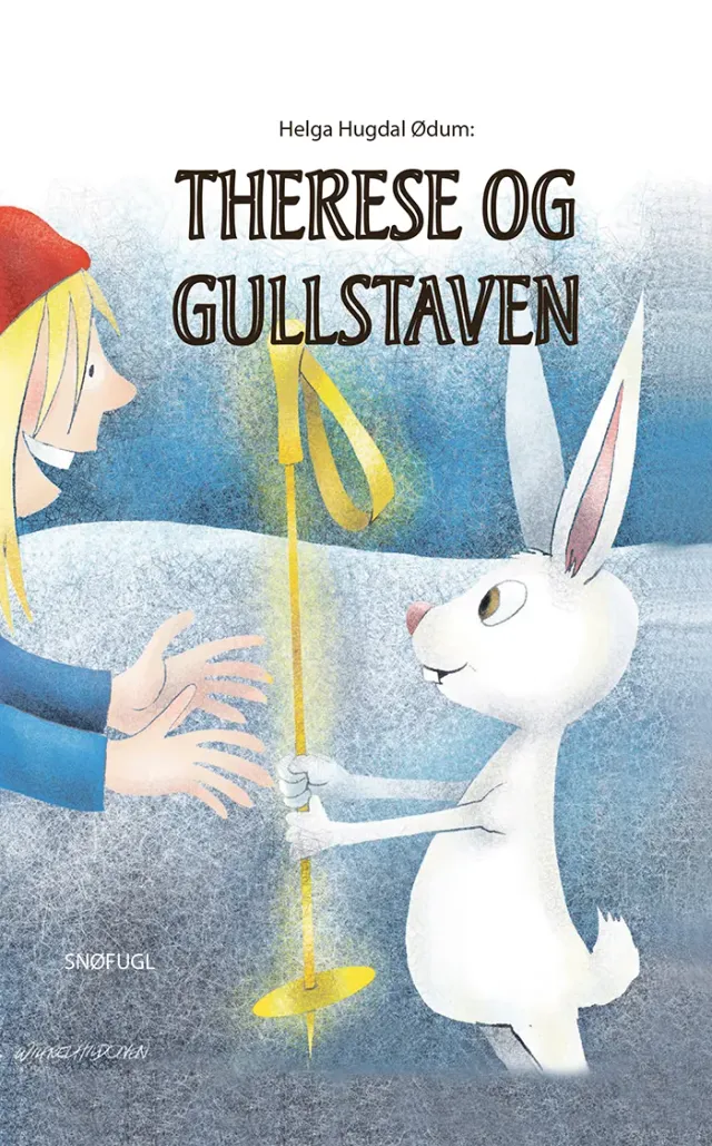 Snøfugl Forlag Therese og gullstaven bok på norsk
