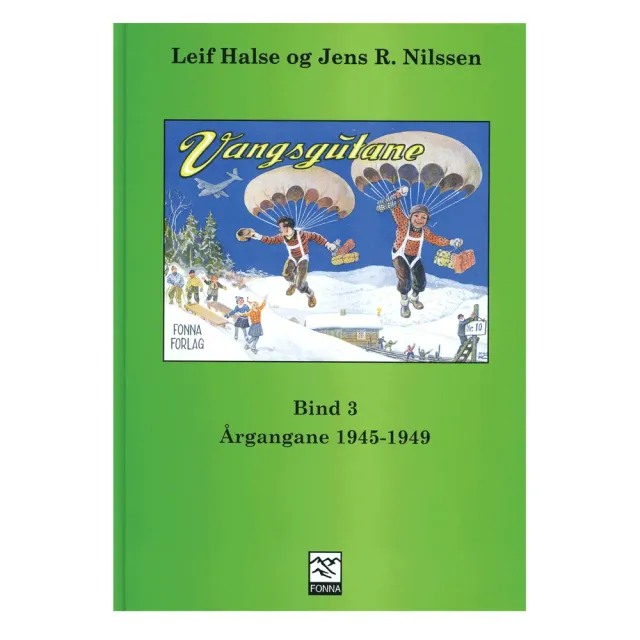 Fonna Forlag Vangsgutane bind 3 bok innbundet 1944-1949