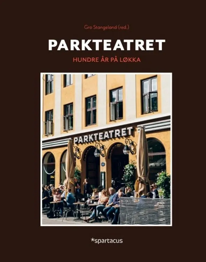 Spartacus Parkteatret bok kulturhus historie bilder