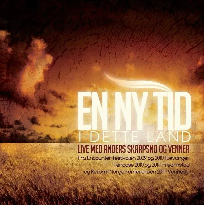 Anders Skarpsno En Ny Tid CD lovsang live