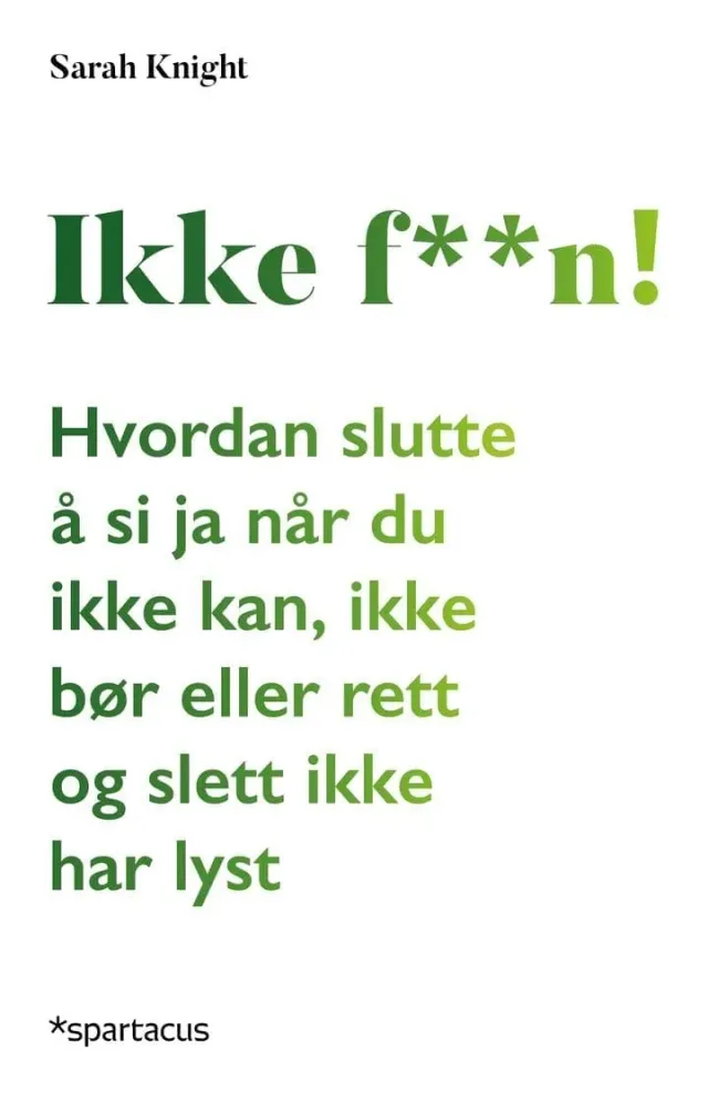 Spartacus Ikke f**n! bok på norsk nei