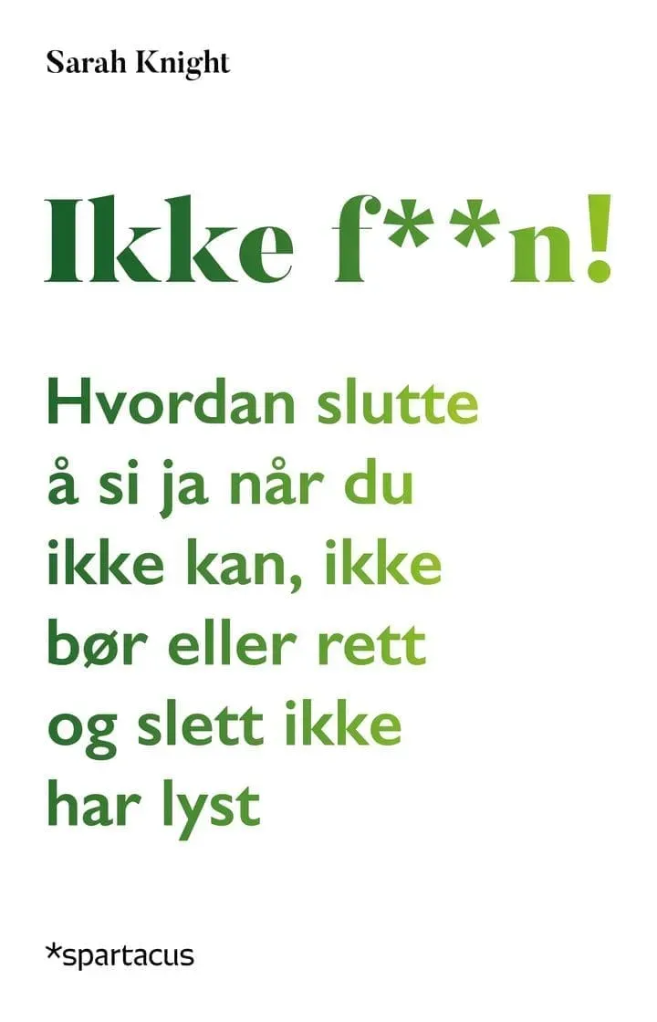 Spartacus Ikke f**n! bok på norsk nei