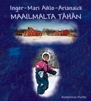 Dat Maailmalta tähän diktbok finsk Aikio nominert