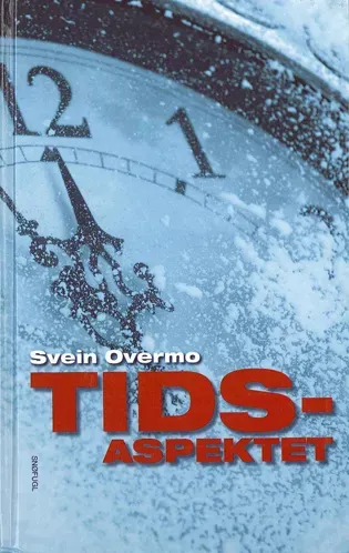 Snøfugl Forlag Tidsaspektet bok av Svein Overmo på norsk
