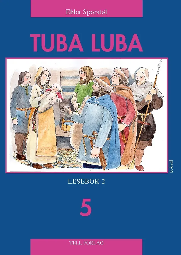 Tell Forlag Tuba Luba 5 Lesebok 2 lesebok bokmål leseglede