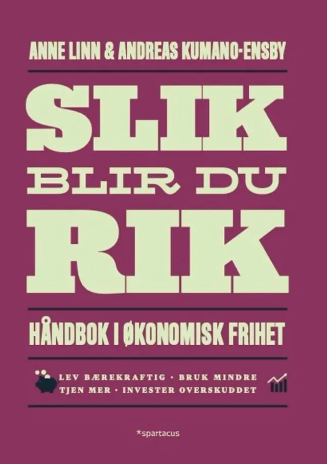 Spartacus Slik blir du rik! bok på norsk økonomi