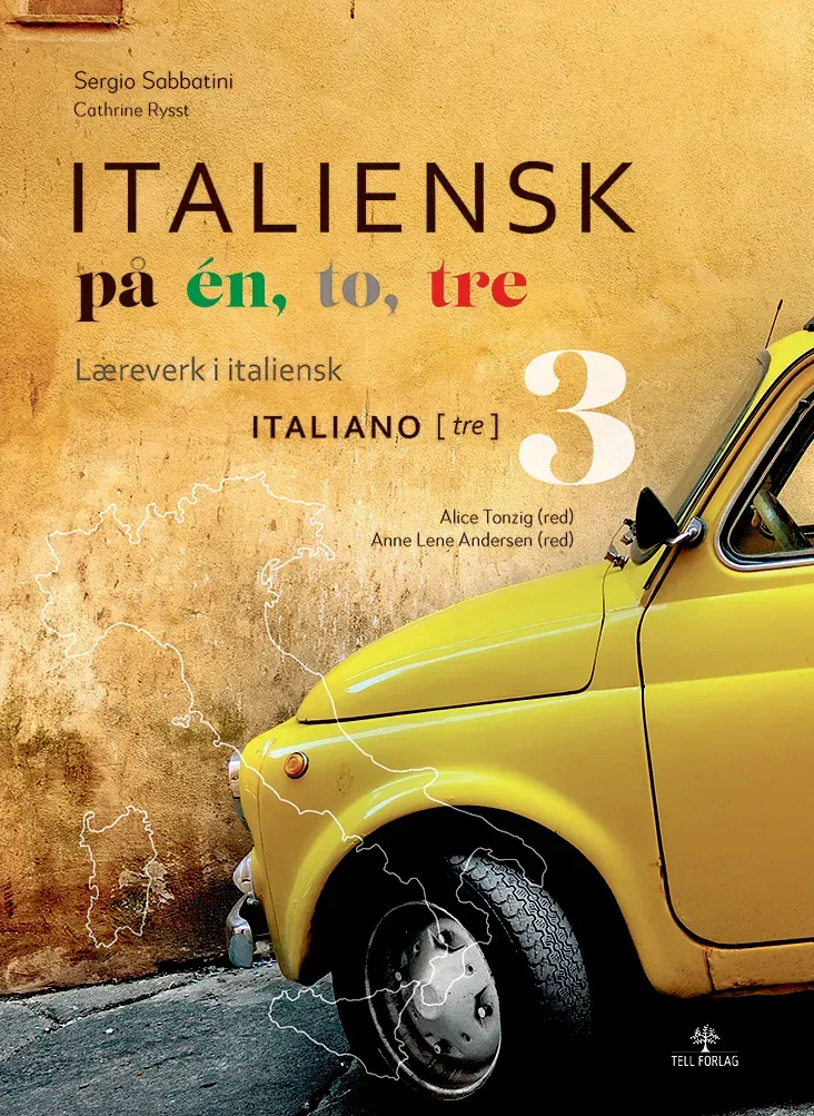 Tell Forlag Italiensk på 1,2,3 Italiano Tre lærebok B1/B2