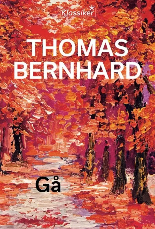 Spartacus Gå Thomas Bernhard roman på norsk filosofisk