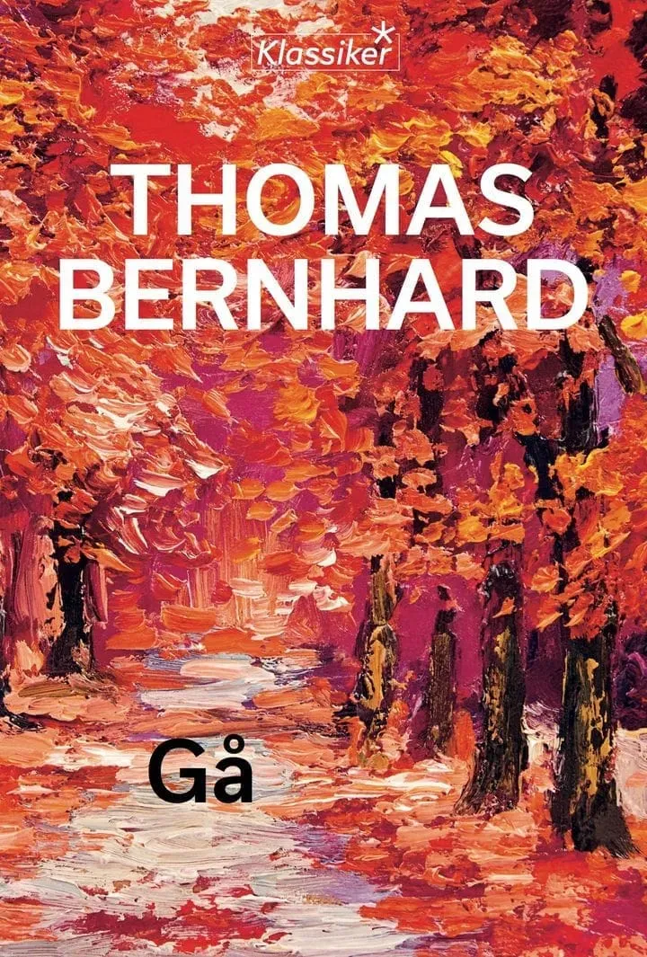 Spartacus Gå Thomas Bernhard roman på norsk filosofisk